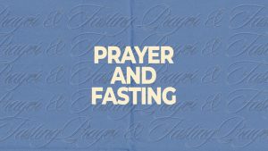 Prayer and Fasting 2026